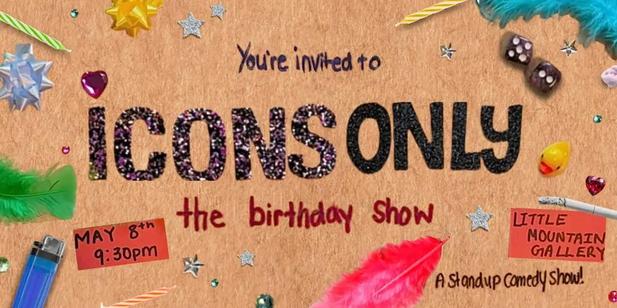 Icons Only: The Birthday Show